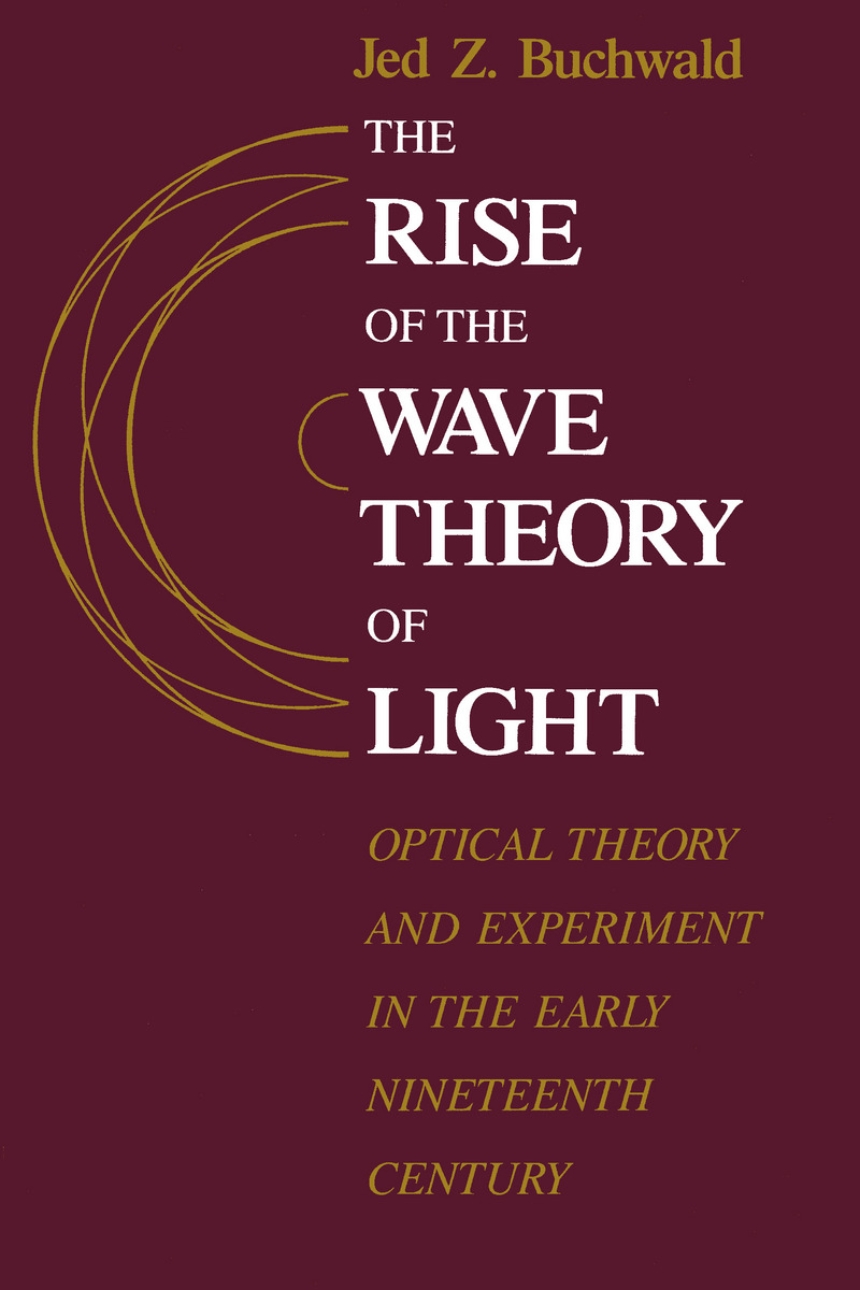 The Rise of the Wave Theory of Light