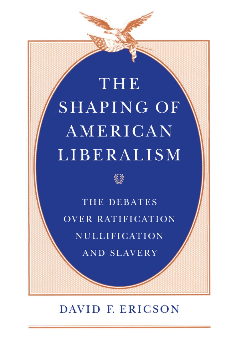 The Shaping of American Liberalism