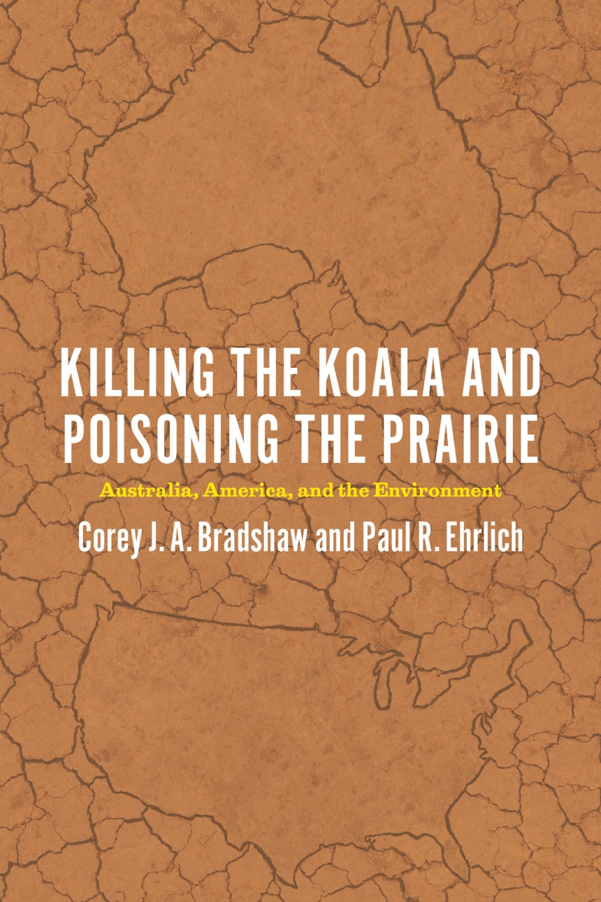 Killing the Koala and Poisoning the Prairie