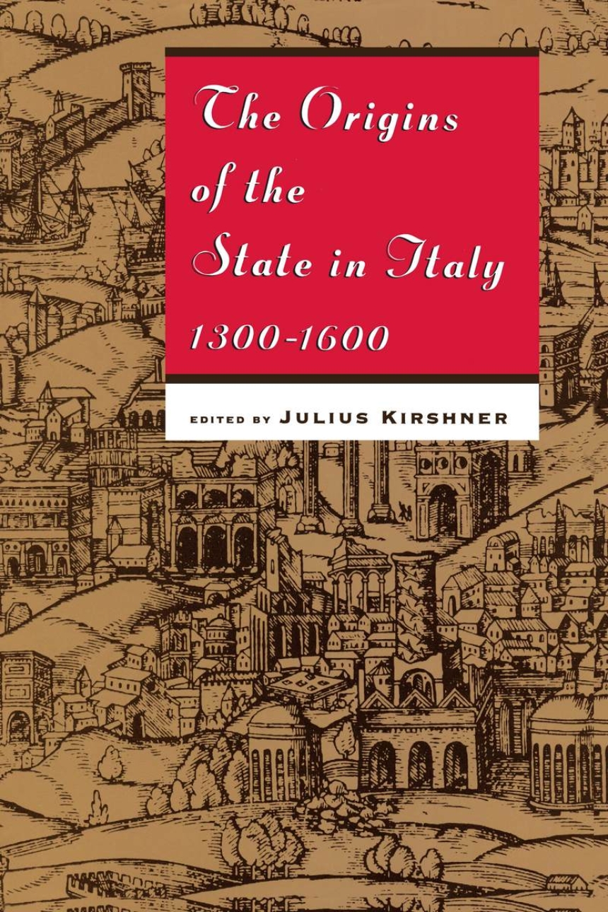 The Origins of the State in Italy, 1300-1600