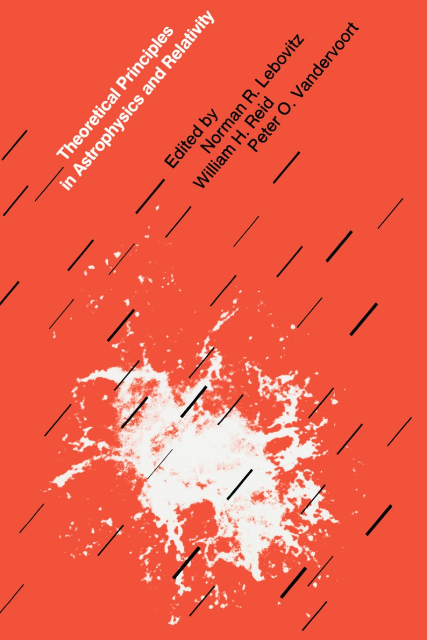 Theoretical Principles in Astrophysics and Relativity