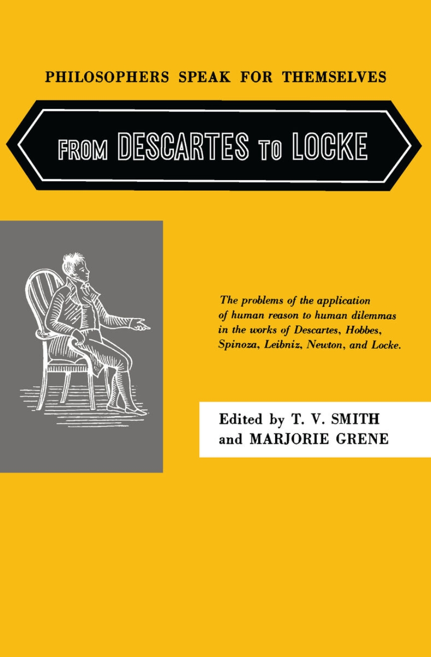 Philosophers Speak for Themselves: From Descartes to Locke