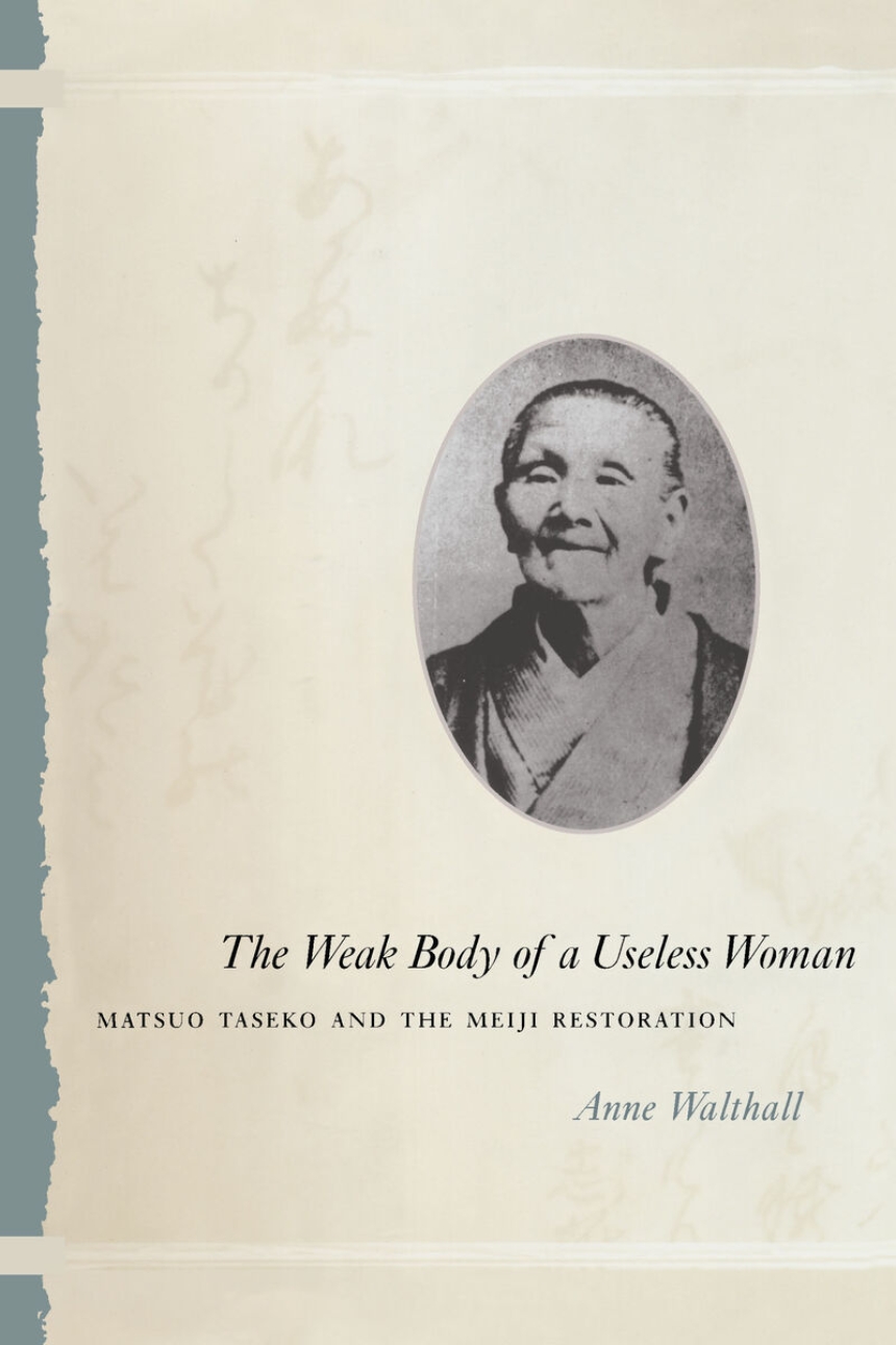 The Weak Body of a Useless Woman
