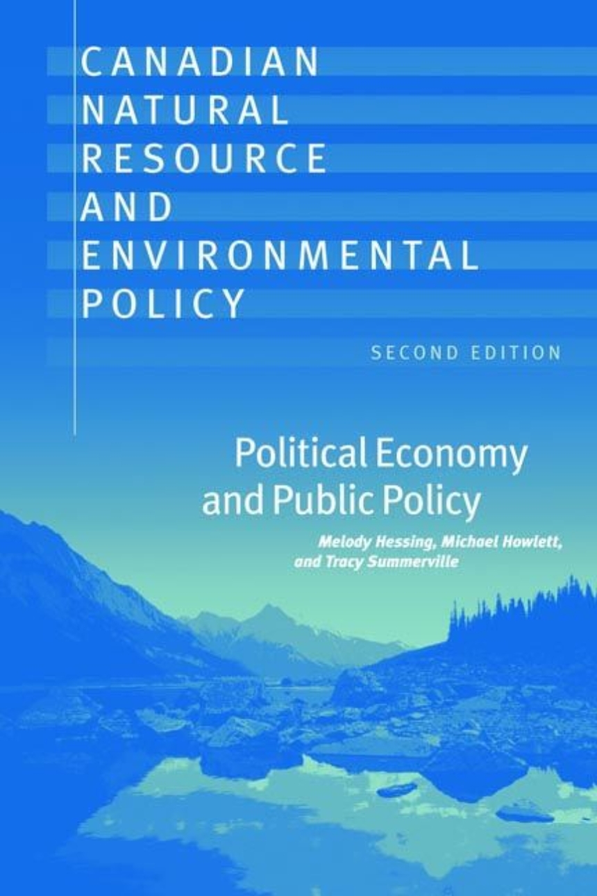 Canadian Natural Resource and Environmental Policy, 2nd ed.