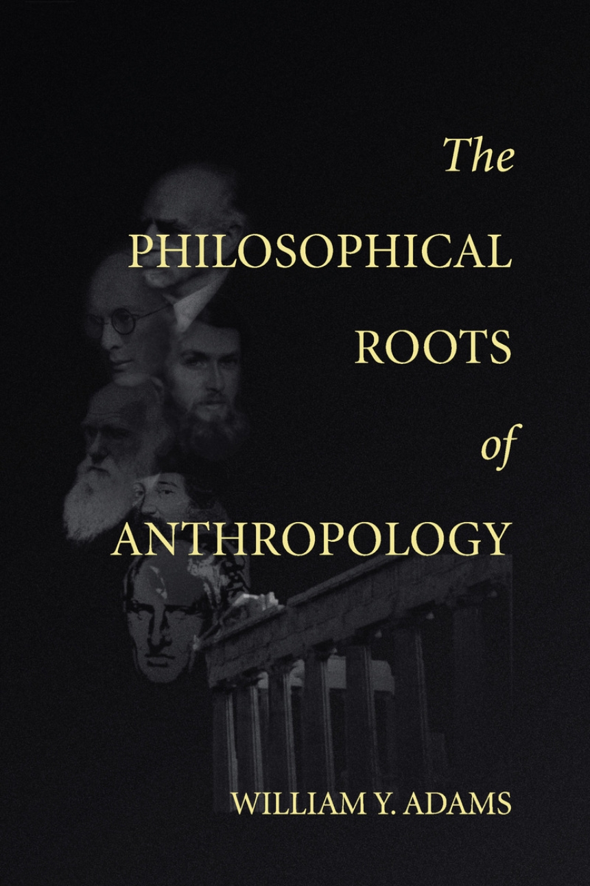 The Philosophical Roots of Anthropology