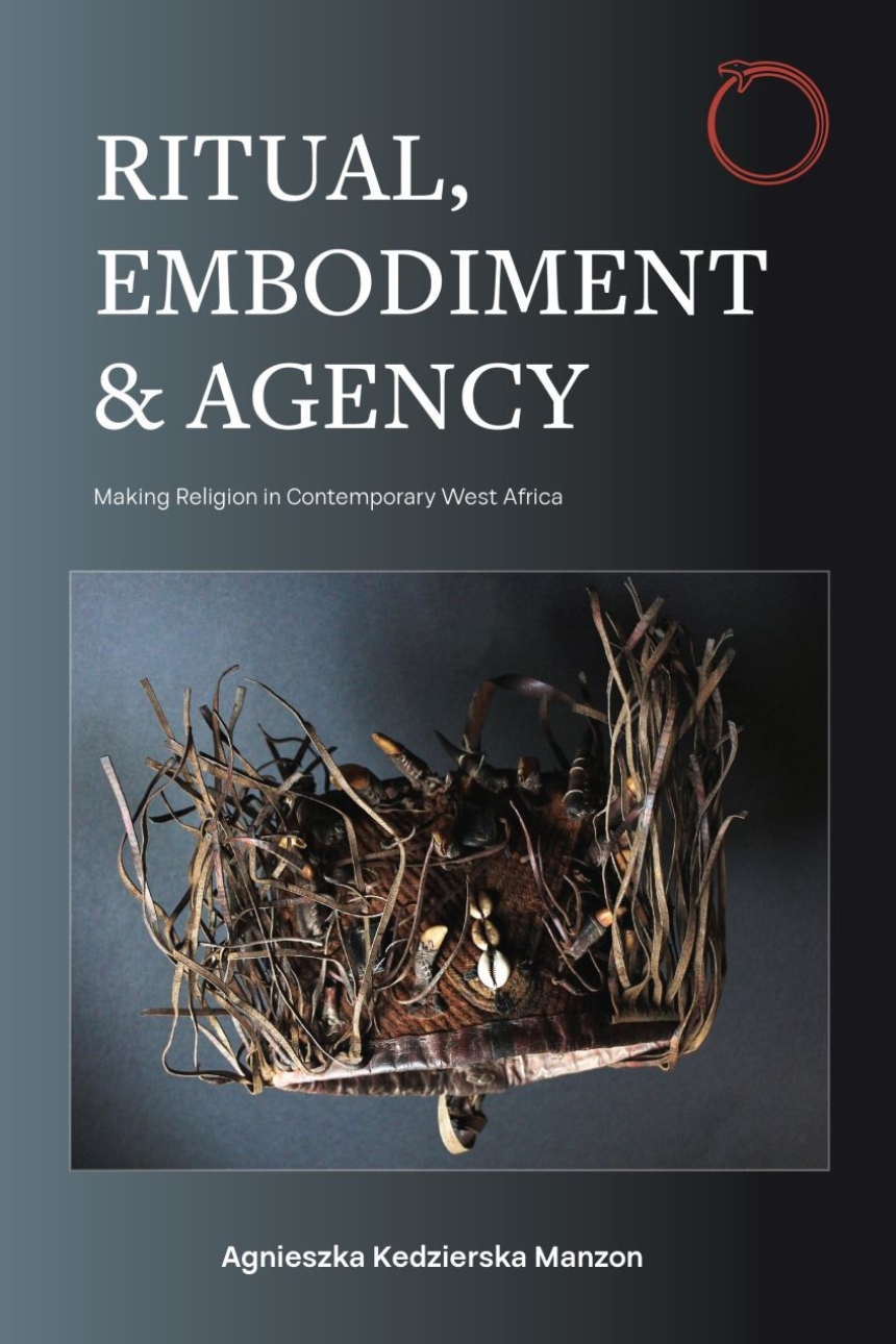 Ritual, Embodiment, and Agency