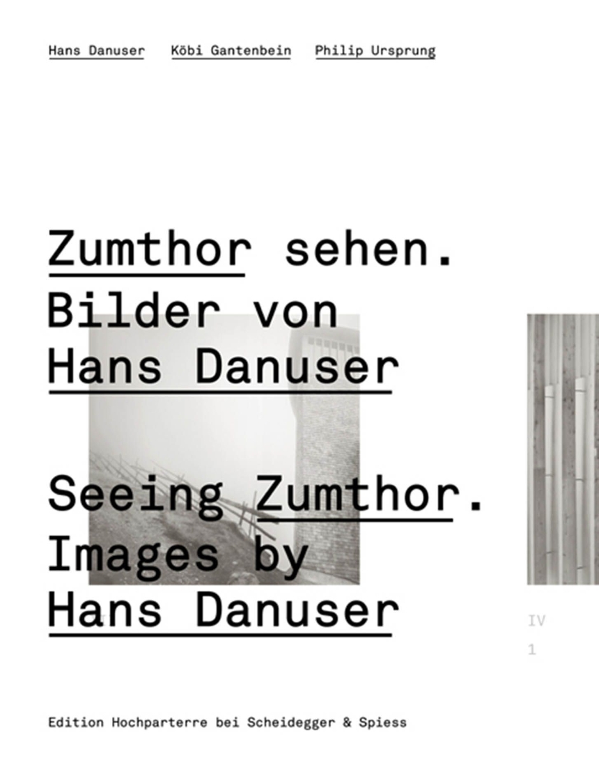 Seeing Zumthor--Images by Hans Danuser