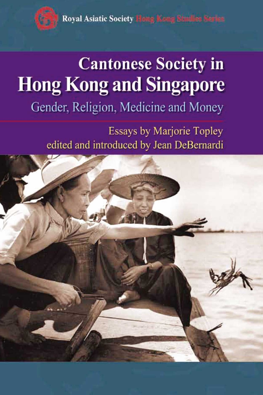 Cantonese Society in Hong Kong and Singapore