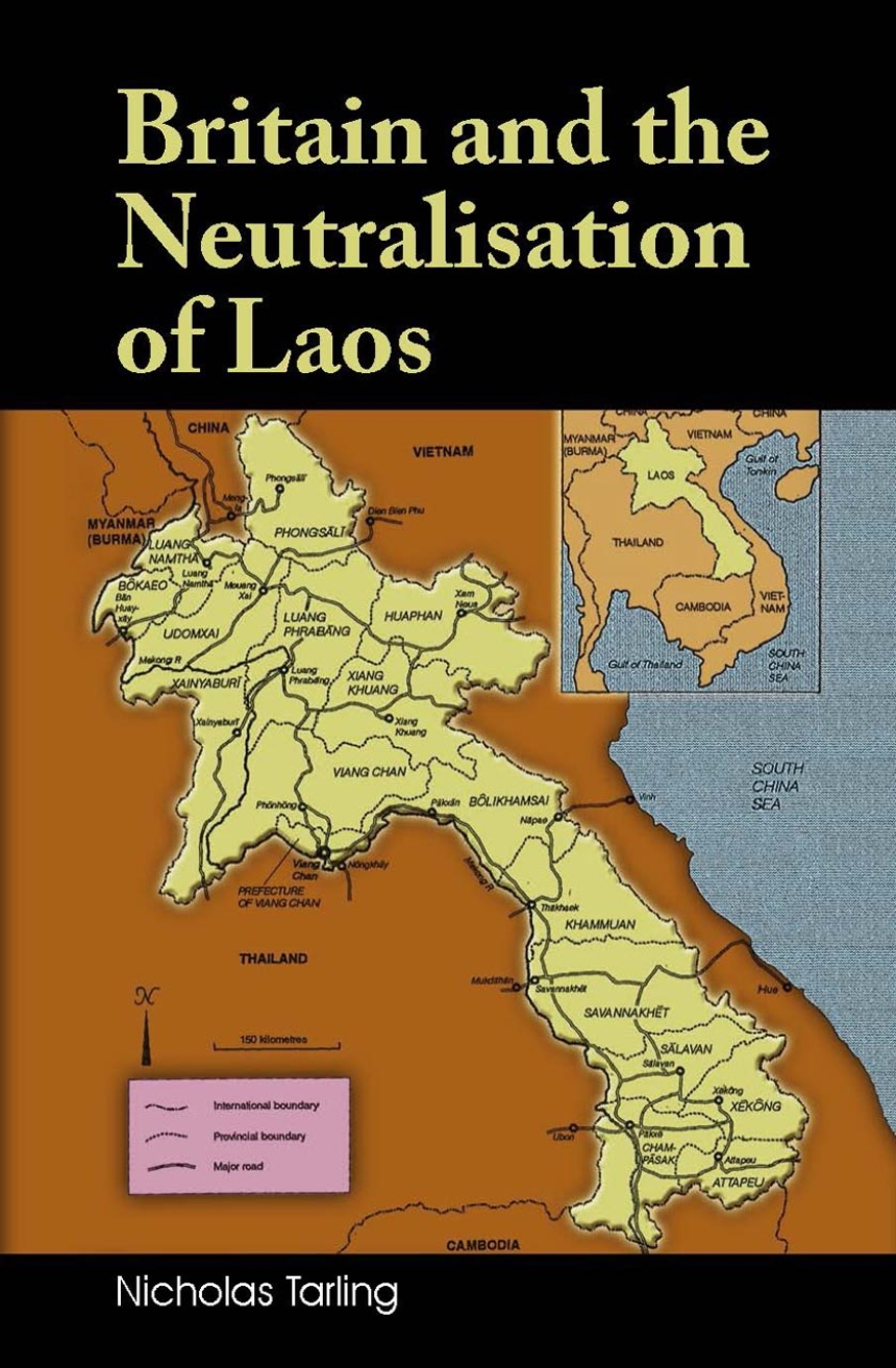 Britain and the Neutralisation of Laos