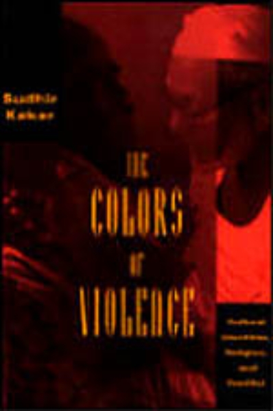 The Colors of Violence: Cultural Identities, Religion, and Conflict