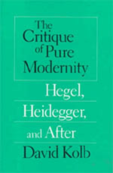 The Critique of Pure Modernity
