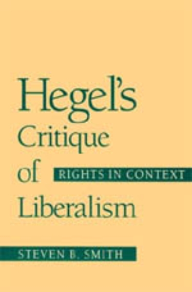 Hegel’s Critique of Liberalism