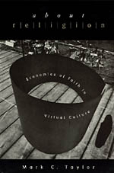 About Religion: Economies of Faith in Virtual Culture