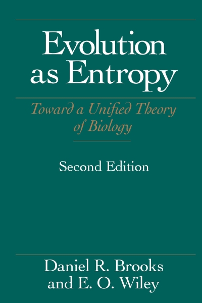 Evolution As Entropy: Toward a Unified Theory of Biology