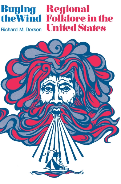 Buying the Wind: Regional Folklore in the United States