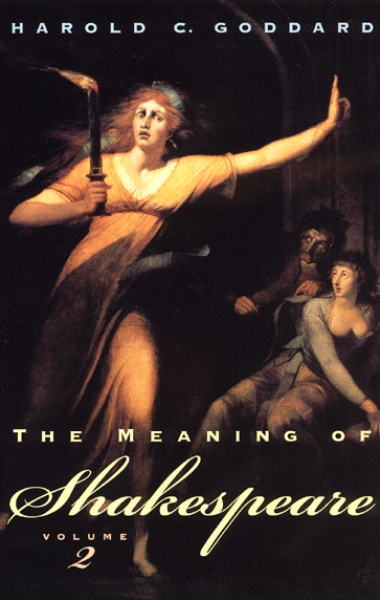 The Meaning of Shakespeare, Volume 2: Troilus and Cressida, All’s Well That Ends Well, Measure for Measure, Othello, Macbeth, King Lear, Timon of Athens, Antony and Cleopatra, Coriolanus, Pericles, Cymbeline, The Winter’s Tale, The Tempest