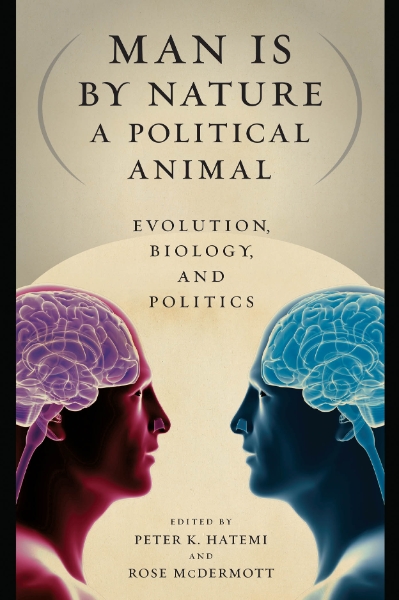 Man Is by Nature a Political Animal: Evolution, Biology, and Politics
