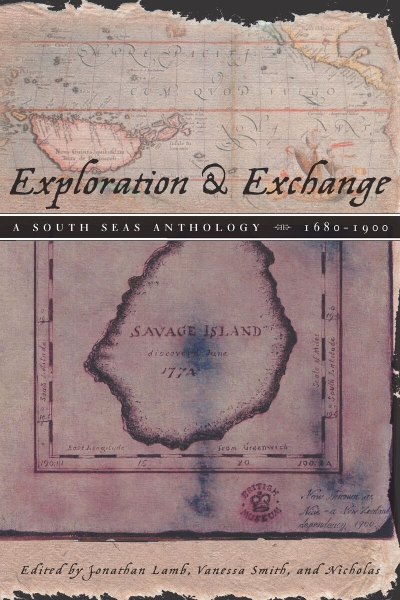 Exploration and Exchange: A South Seas Anthology, 1680-1900