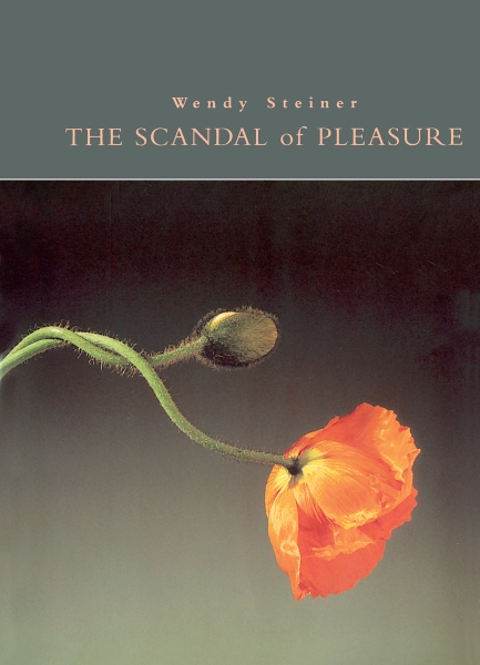 The Scandal of Pleasure: Art in an Age of Fundamentalism