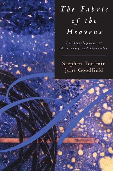 The Fabric of the Heavens: The Development of Astronomy and Dynamics