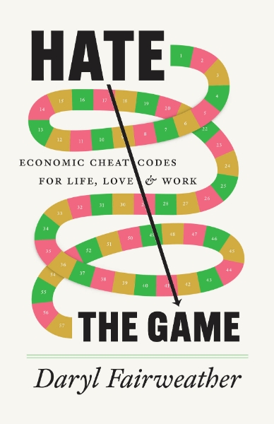 Juneteenth Event - Hate the Game: Economic Cheat Codes for Life, Love, and Work