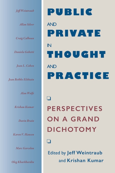 Public and Private in Thought and Practice: Perspectives on a Grand Dichotomy
