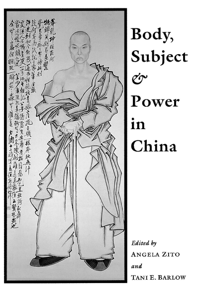 Body, Subject, and Power in China