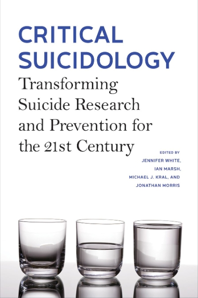 Critical Suicidology: Transforming Suicide Research and Prevention for the 21st Century