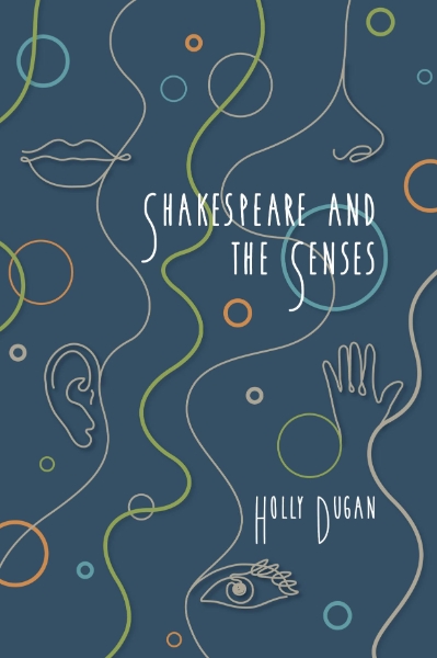 Shakespeare and the Senses