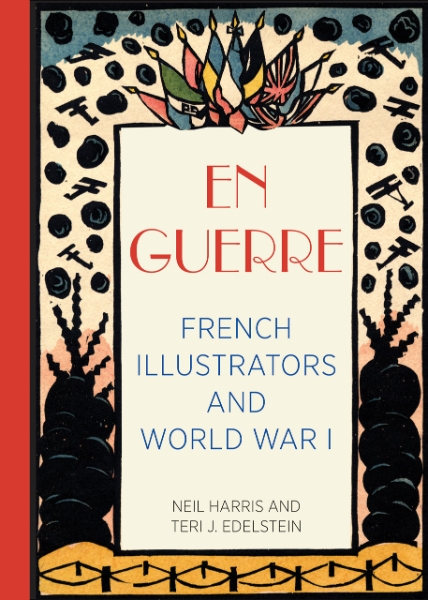 En Guerre: French Illustrators and World War I