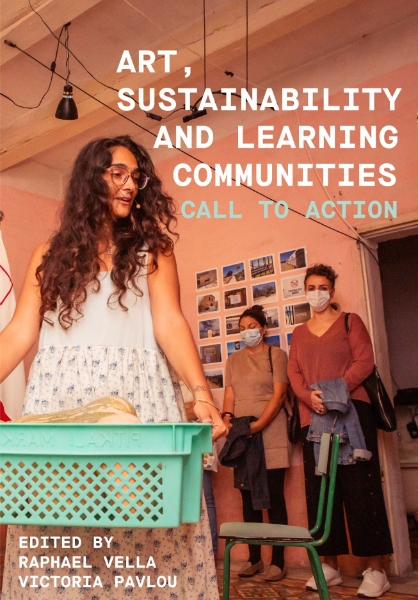 Art, Sustainability and Learning Communities: Call to Action