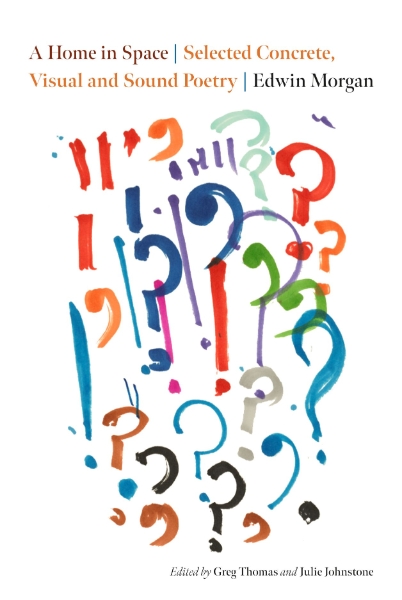 A Home in Space: Selected Concrete, Visual and Sound Poetry