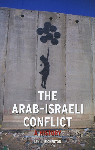 The Arab-Israeli Conflict: A History