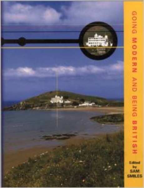 Going Modern and Being British: Art, Architecture and Design in Devon c.1910-1960