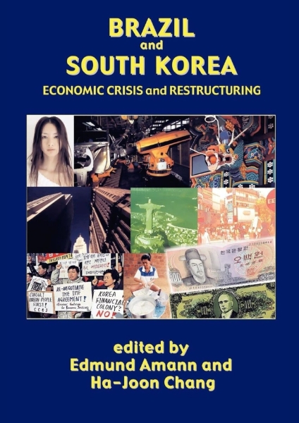 Brazil and South Korea: Economic Crisis and Restructuring