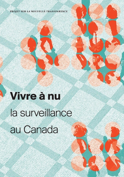 Vivre á nu: La surveillance au Canada