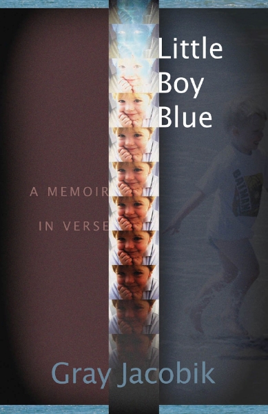 Little Boy Blue: A Memoir in Verse