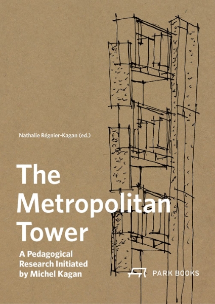 The Metropolitan Tower: A Pedagogical Research Initiated by Michel Kagan