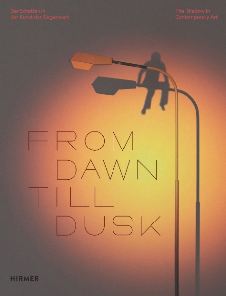 From Dawn Till Dusk: The Shadow in Contemporary Art