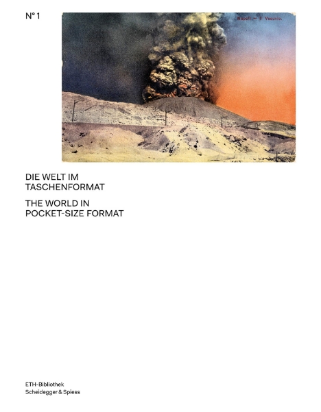 The World in Pocket-Size Format: The Adolf Feller Postcard Collection